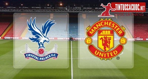 Ty le keo cuoc tran Crystal Palace vs Manchester United, 03h00 ngay 28/02