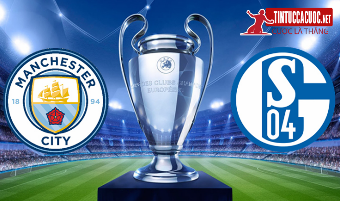 Dự đoán, soi kèo tỷ lệ cá cược trận Man City vs Schalke 04, cúp C1 Châu Âu lúc 03:00 ngày 13/03 1